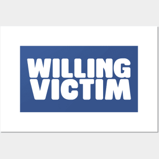 Willing Victim Posters and Art